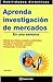 Aprenda investigación de me...
