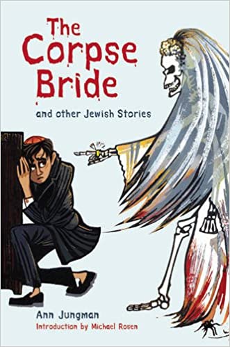 The Corpse Bride: and Other Jewish Stories