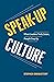Speak-Up Culture by Stephen Shedletzky
