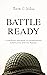 Battle Ready: A Christian's...