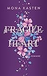 Fragile Heart by Mona Kasten