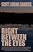 Right Between the Eyes