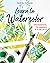 Learn to Watercolor: The Es...