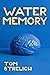 Water Memory