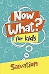 Now What? For Kid...