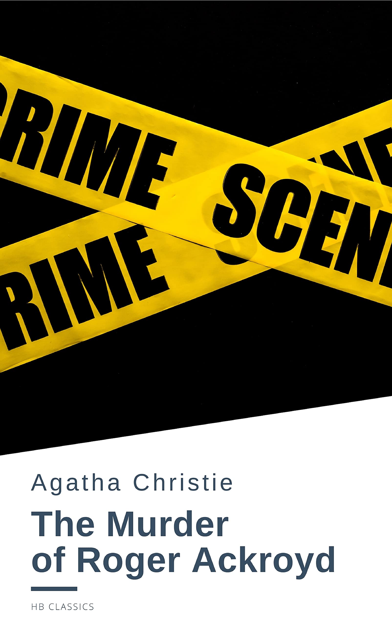 The Murder of Roger Ackroyd: The Hercule Poirot Mysteries Book 4