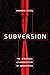 Subversion by Andreas Krieg