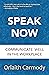 Speak Now: Communicate Well in the Workplace