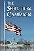 The Seduction Campaign