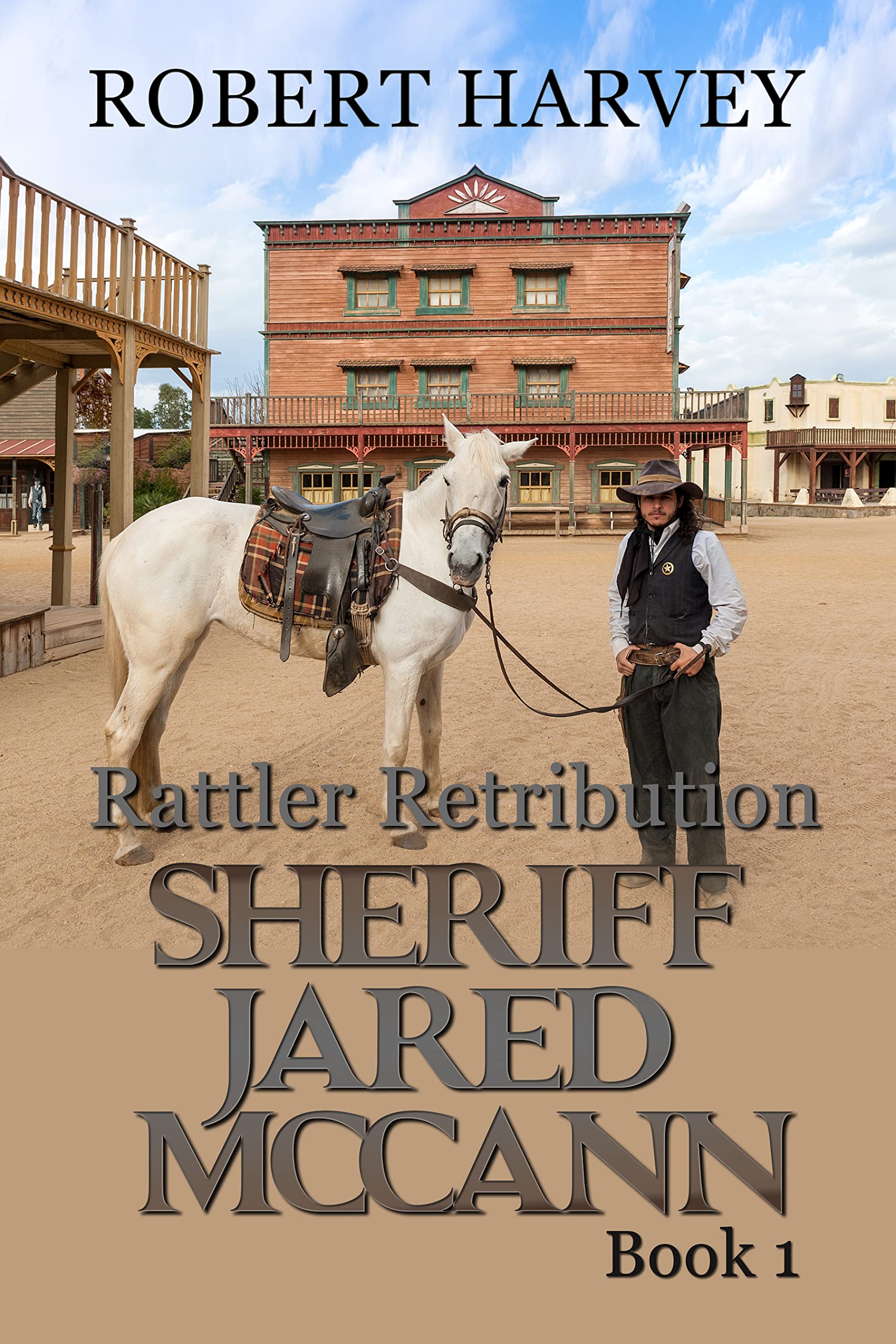 Rattler Retribution: Sheriff Jared McCann - Book 1 (Kindle Edition)