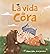 La vida de Cora: Una histor...