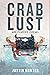 Crab Lust by Justin Hunter