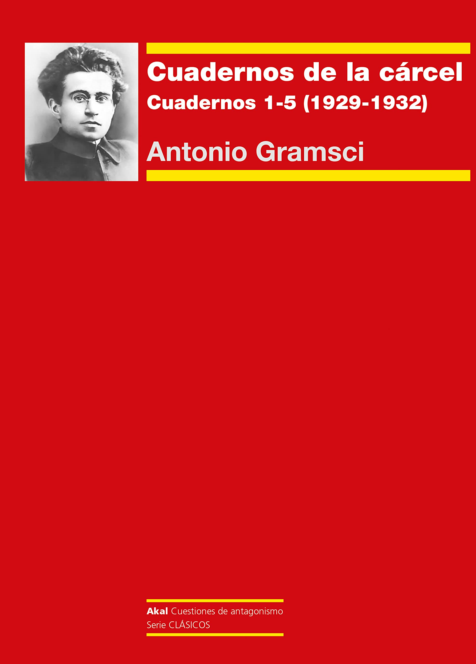 Cuadernos de la cárcel I: Cuadernos 1-5 (1929-1932)