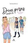 Deux prises contre toi: Et si c'était ça, l'amour? T.2 (French Edition)