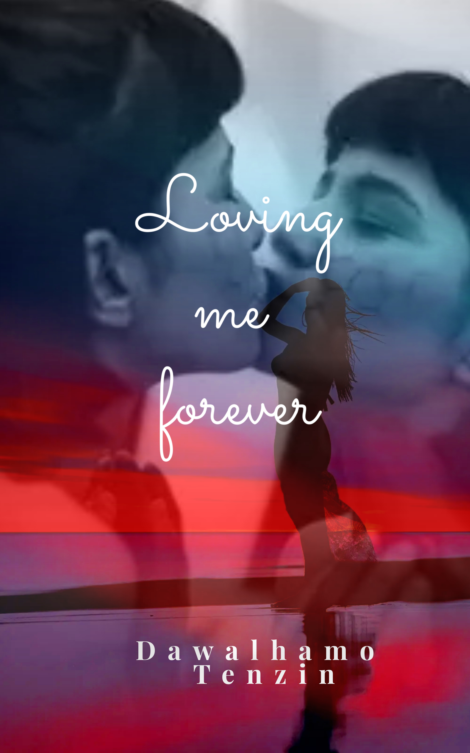 Loving me forever