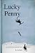 Lucky Penny by R.J. LeClaire Lucky Penny by R.J. LeClaire