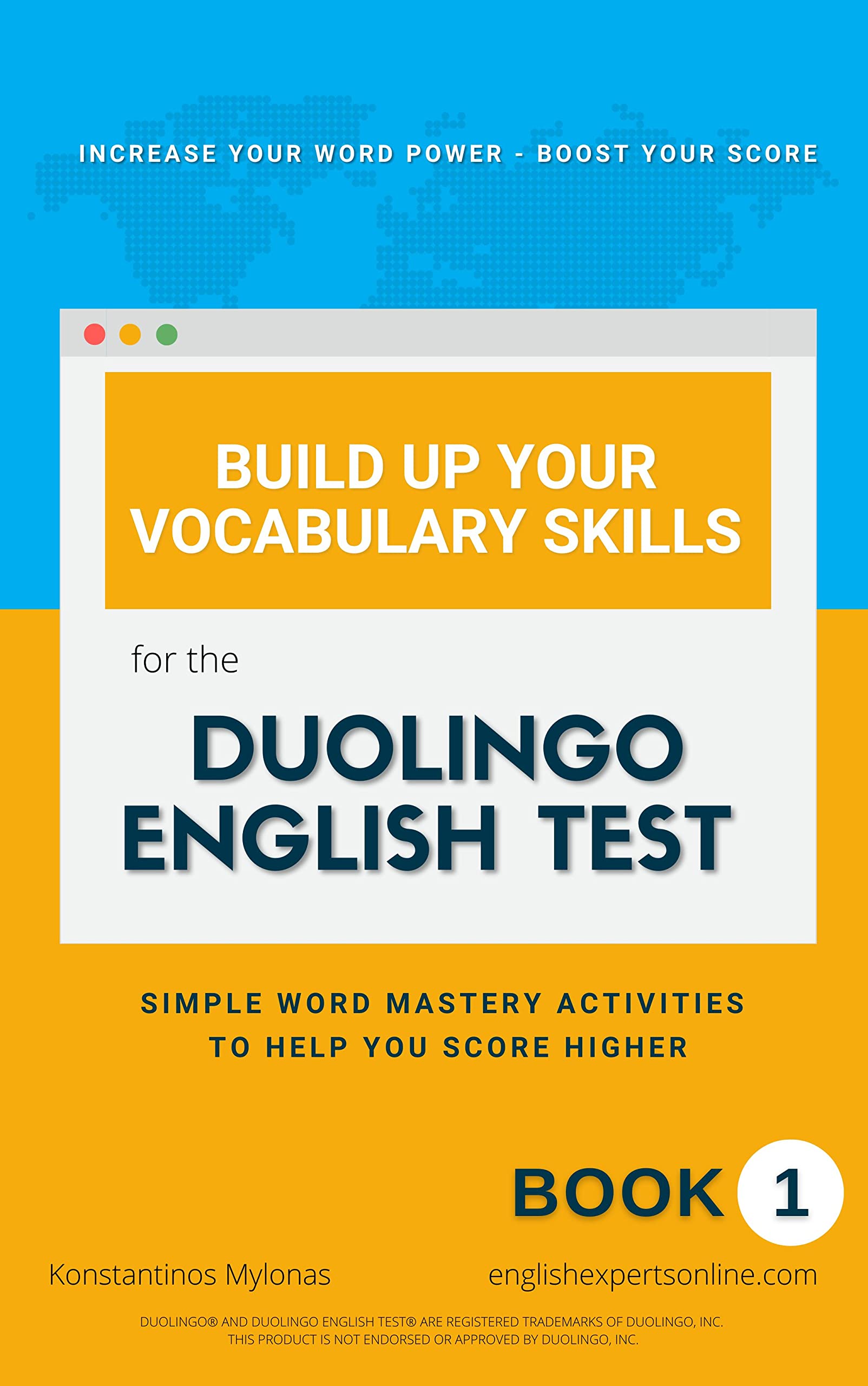 Build up your vocabulary skills for the Duolingo English Test®/Book 1 (B2 – C2): Increase your word power – Boost your score