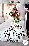 His Bride: Her Perspective (The Wedding Series Book 1)