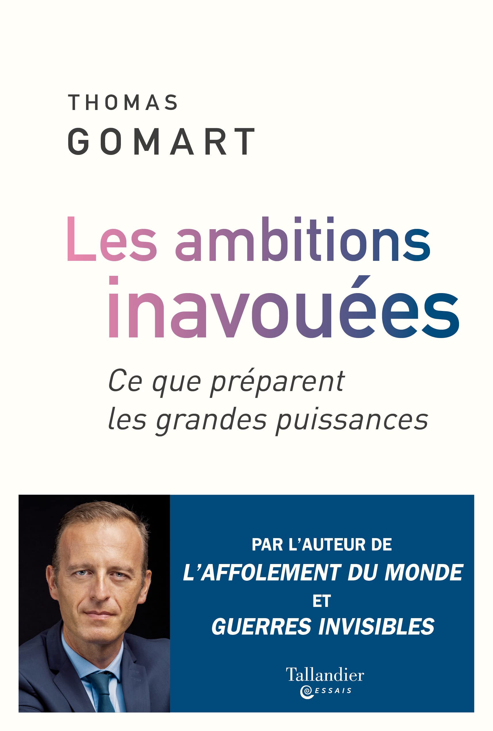 Les ambitions inavouées. Ce que préparent les grandes puissances (Kindle Edition)
