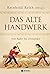 Das alte Handwerk
