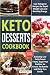 Keto Desserts Cookbook by Thomas Slow