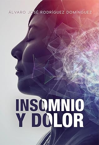 Insomnio y Dolor (Spanish Edition)
