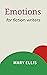 Emotions for Fiction Writers