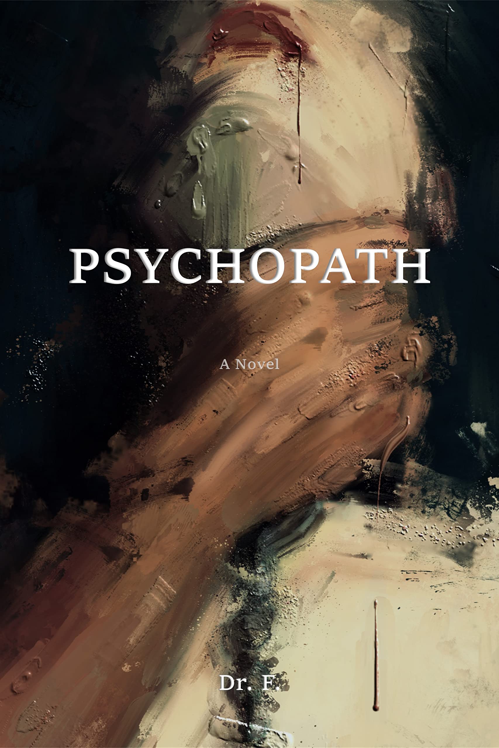 Psychopath: The Novel (Kindle Edition)