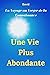 Une Vie Plus Abondante: Un ...