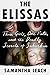 The Elissas: Three Girls, One Fate, and the Deadly Secrets of Suburbia