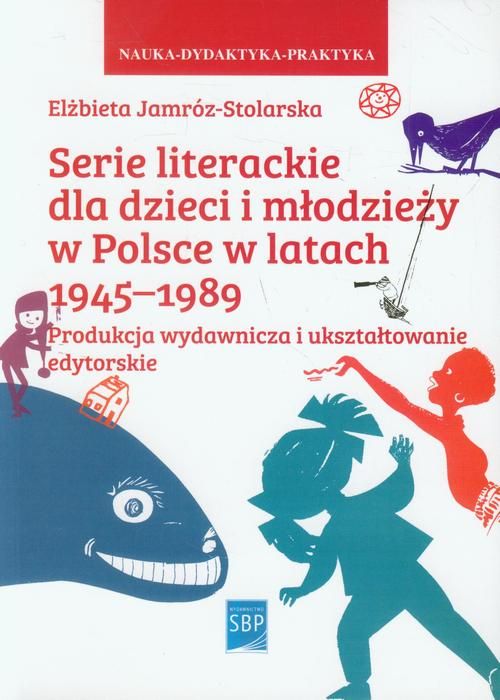 Serie literackie dla dzieci i młodzieży w Polsce w latach 1945-1989 (Paperback)