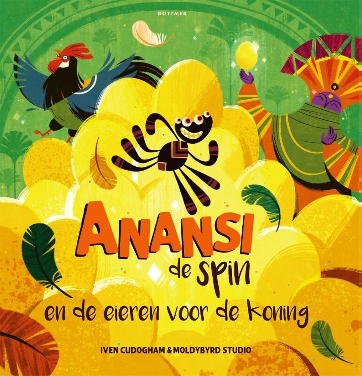 Anansi de spin en de eieren voor de koning (Anansi de spin, #4)