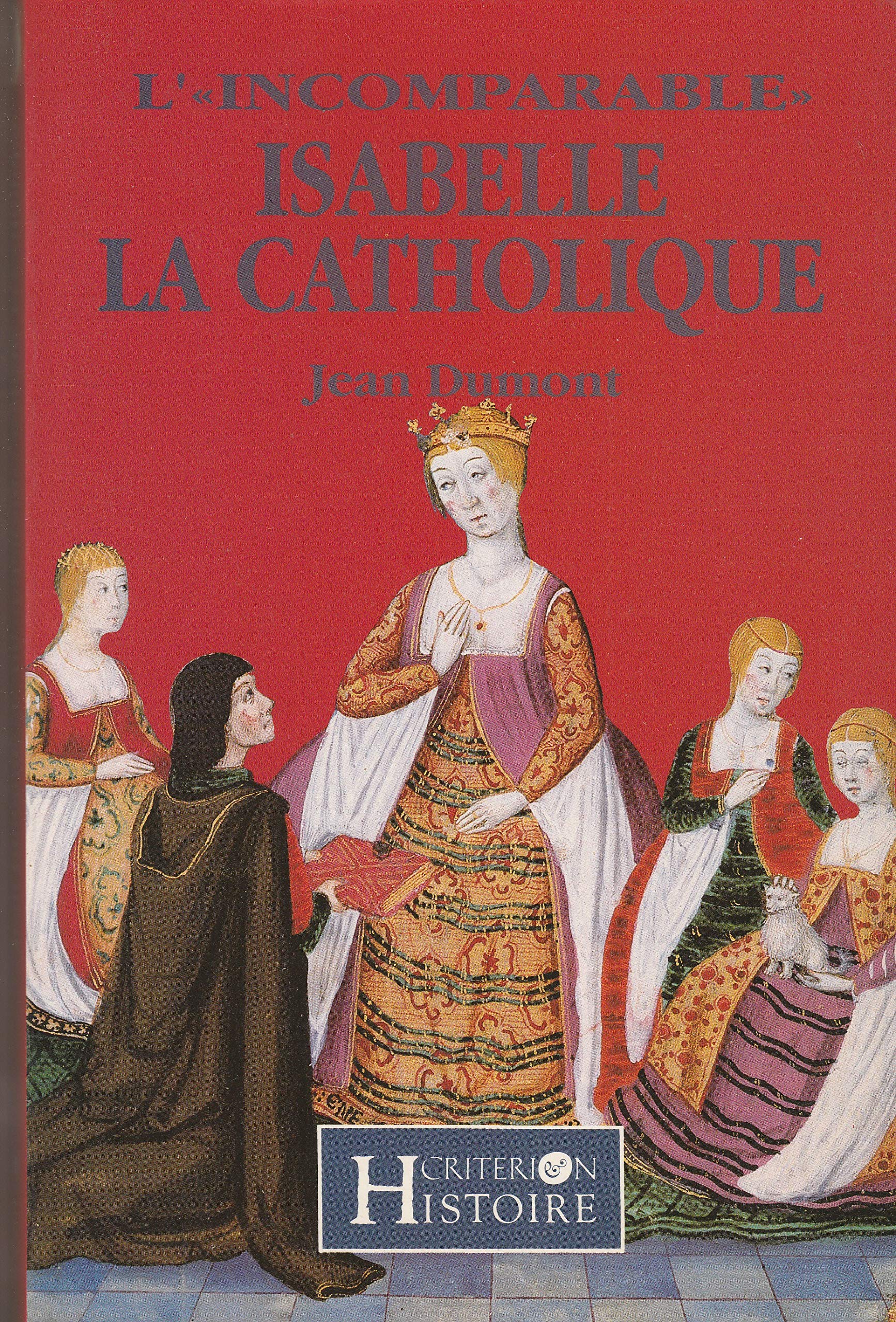INCOMPARABLE ISABELLE LA CATHOLIQUE (Paperback)