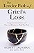 The Tender Path of Grief & ...