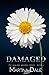 Damaged (The Healing Wounds, #1)