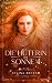 Die Hüterin der Sonne 4: Magische Fantasy Reihe über das Schicksal einer großen Liebe
