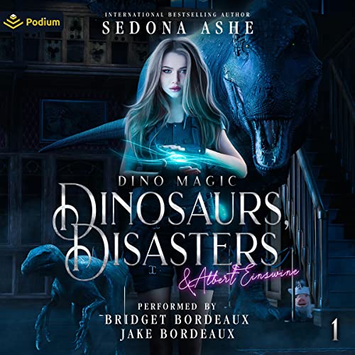 Dinosaurs, Disasters & Albert Einswine (Dino Magic, #1)