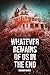 Whatever Remains Of Us In T...