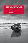 Buenos tiempos (Spanish Edition) Buenos tiempos (Spanish Edition)