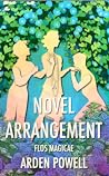 A Novel Arrangement by Arden Powell