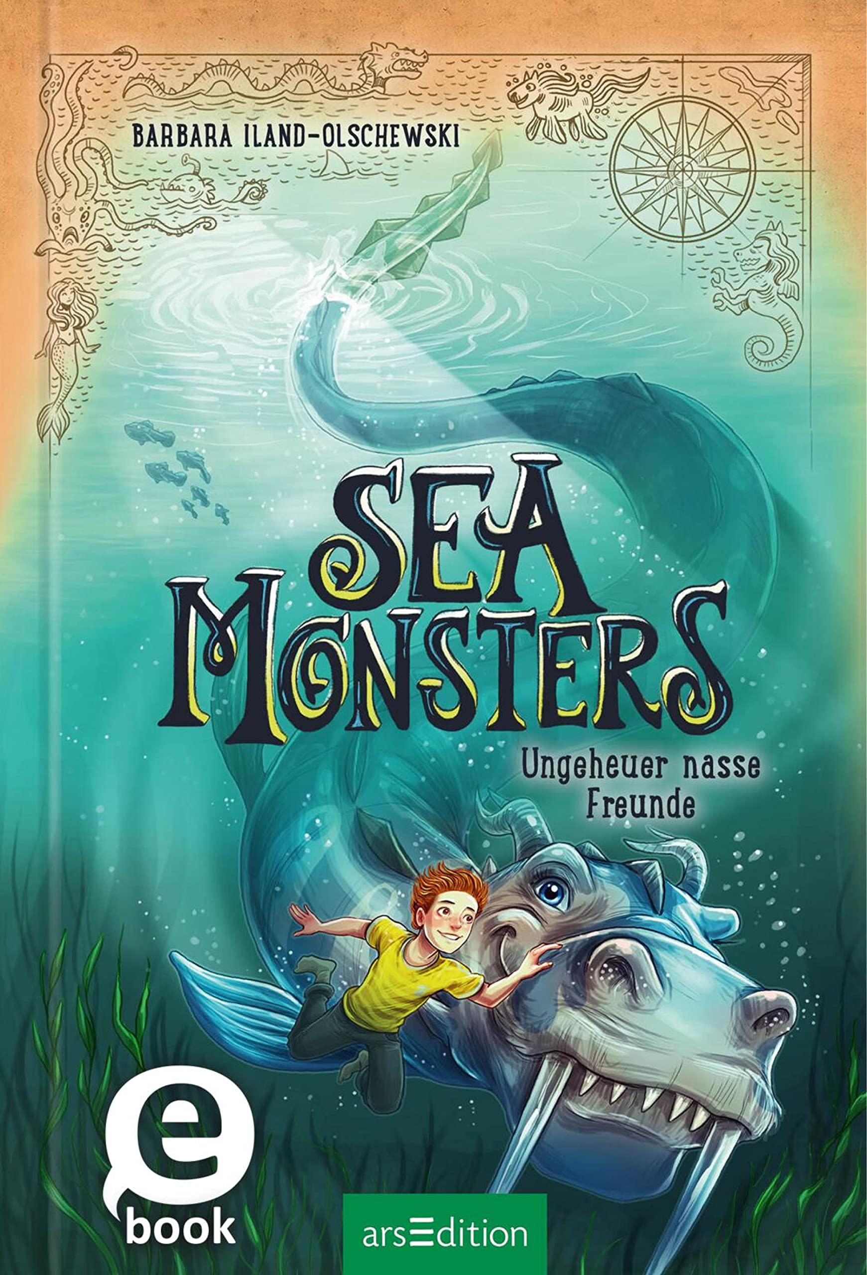 Sea Monsters – Ungeheuer nasse Freunde (Sea Monsters 3) (German Edition)