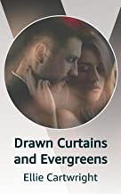 Drawn Curtains and Evergreens