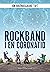 Rockband I En Coronatid