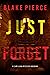 Just Forget (Cami Lark #4)