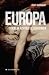 Europa. Een blik achter de schermen. by Rudy Aernoudt