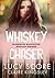 Whiskey Chaser (Tajemnicze miasteczko Bootleg Springs, #1)