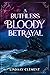 A Ruthless Bloody Betrayal (An Absolute Bloody Disaster, #2)