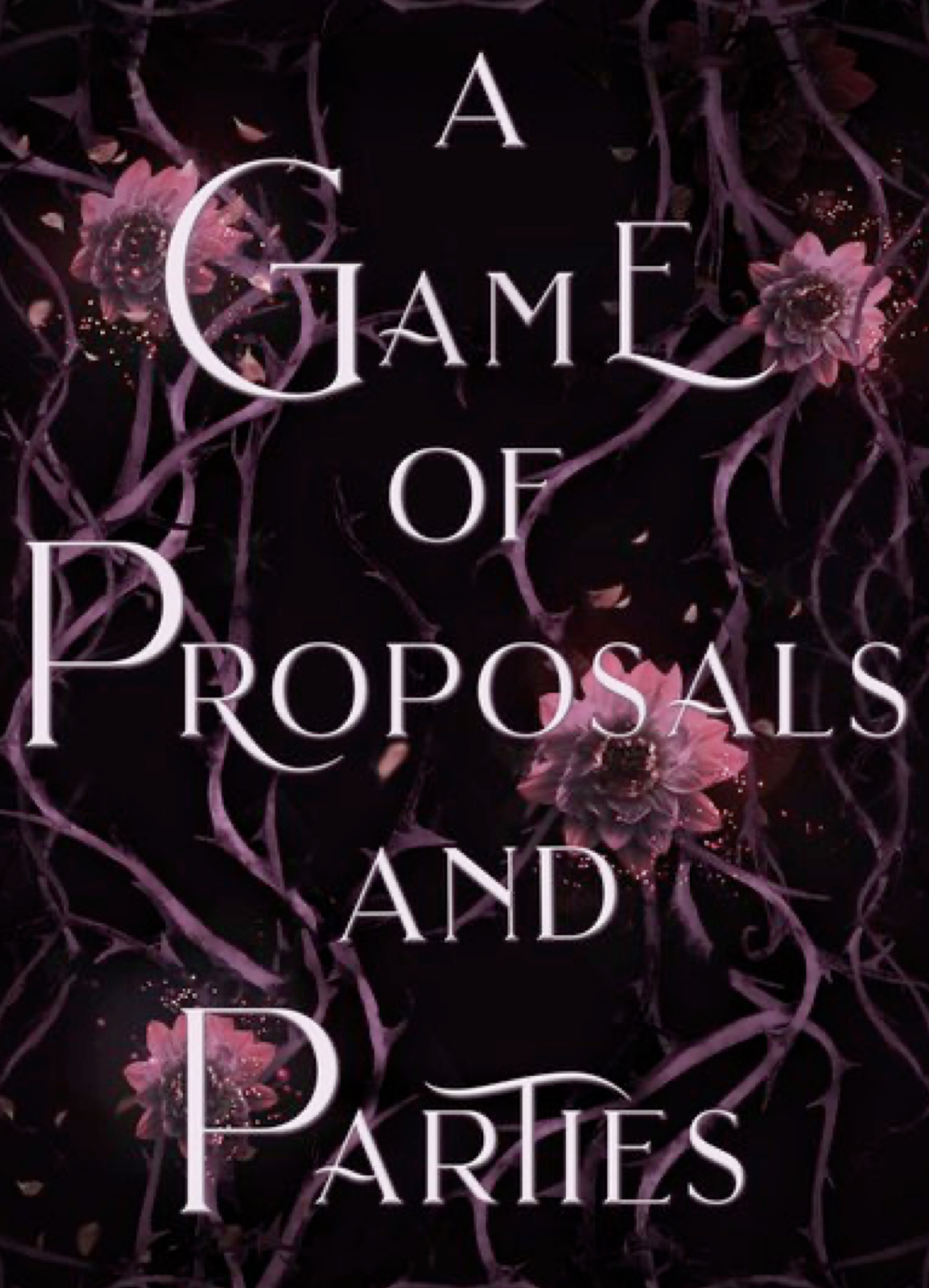 A Game of Proposals and Parties (Girl Games, #1.5)