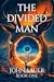 The Divided Man Book One