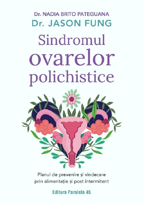 Sindromul ovarelor polichistice: planul de prevenire și vindecare prin alimentație și post intermitent